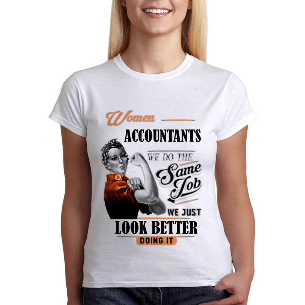 Тениска за счетоводител - Жените счетоводители изглеждат по-добре подарък - Printo.bg