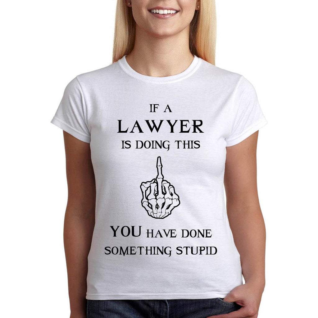 Тениска за адвокат - ако адвокат показва това, значи си направил нещо тъпо - Printo.bg