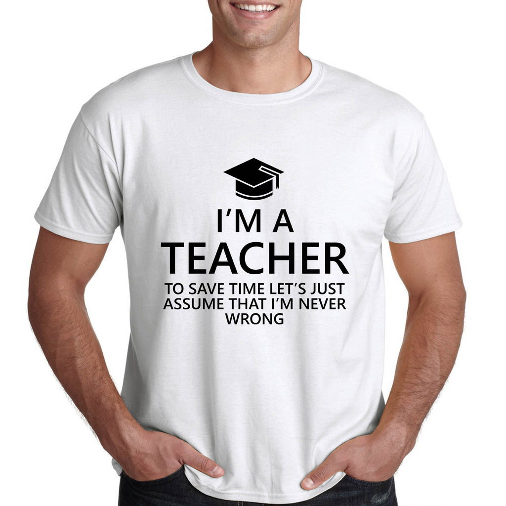Учителът винаги е прав - подарък за учител забавна тениска - Printo.bg